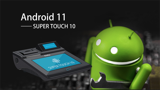 Cunoașteți sistemul de operare Android pentru ALL-IN-ONE POS - Super Touch 10 (Partea II)